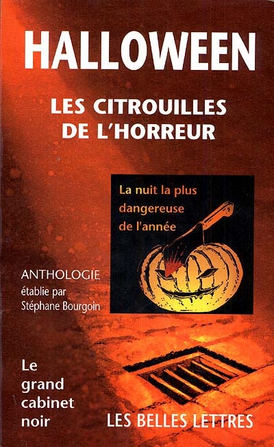 Halloween : les citrouilles de l'horreur : anthologie