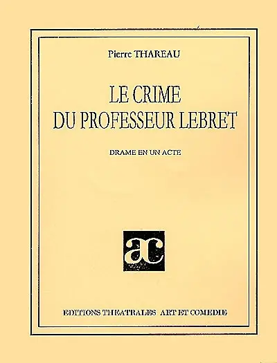 Le crime du professeur Lebret