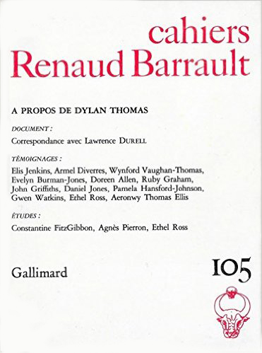 Cahiers Renaud-Barrault, n° 105. A propos de Dylan Thomas