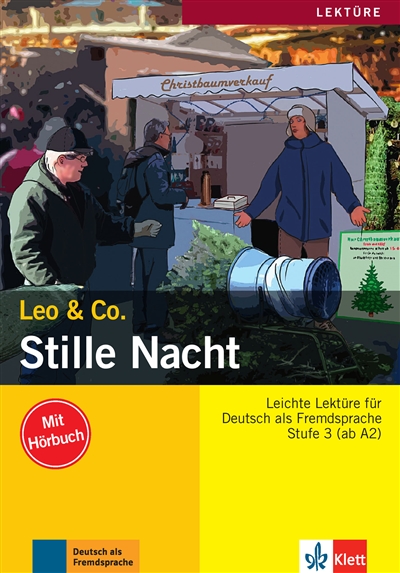 Stille Nacht : Leichte Lektüre für Deutsch als Fremdsprache : Stufe 3 (ab A2)