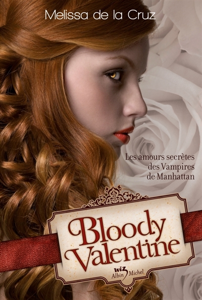Bloody Valentine : les amours secrètes des vampires de Manhattan