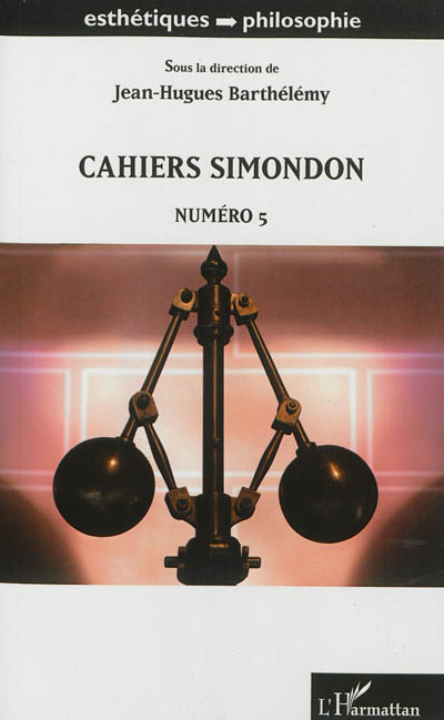 Cahiers Simondon. Vol. 5