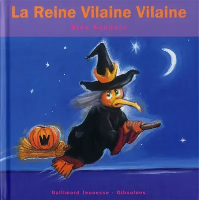 La reine Vilaine Vilaine