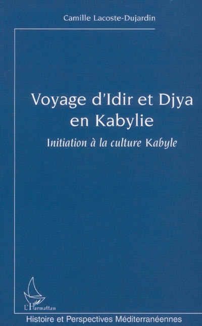 Voyage d'Idir et Djya en Kabylie : initiation à la culture kabyle
