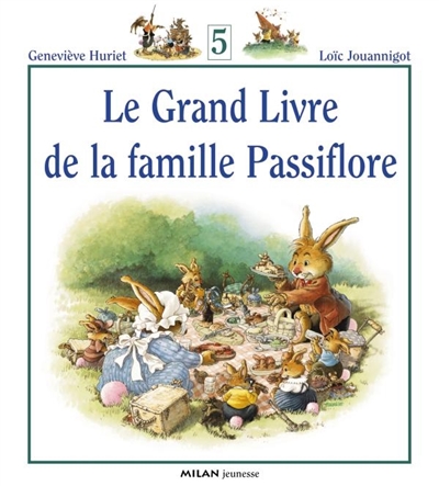 Le grand livre de la famille Passiflore