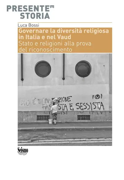 Governare la diversità religiosa in Italia e nel Vaud : stato e religioni alla prova del riconoscimento