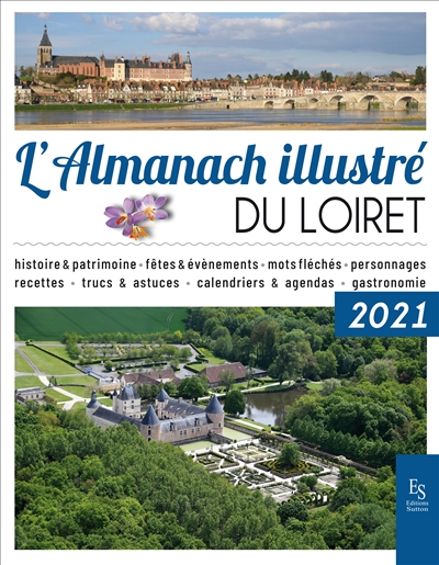L'almanach illustré du Loiret : 2021