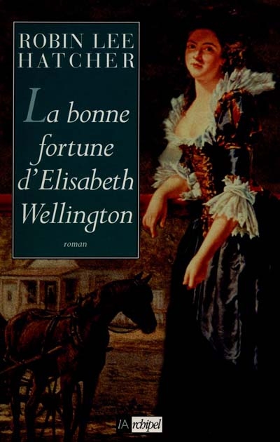 La bonne fortune d'Elisabeth Wellington
