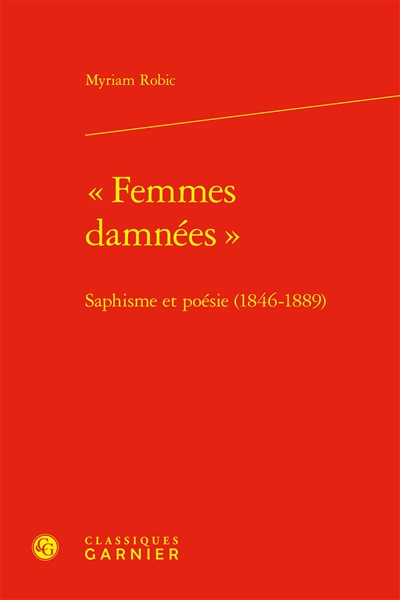 Femmes damnées : saphisme et poésie (1846-1889)
