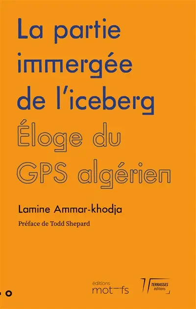 La partie immergée de l'iceberg : éloge du GPS algérien