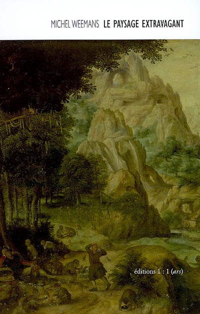 Le paysage extravagant : Herri Met de Bles, Le mercier endormi pillé par les singes (c. 1550)