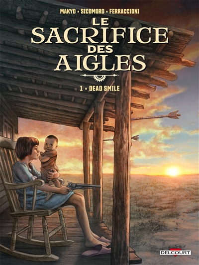 Le sacrifice des aigles. Vol. 1. Dead smile