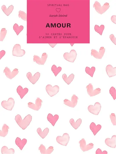 Amour : 30 cartes pour s'aimer et s'épanouir