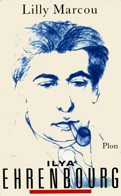 Ilya Erhenbourg : un homme dans son siècle