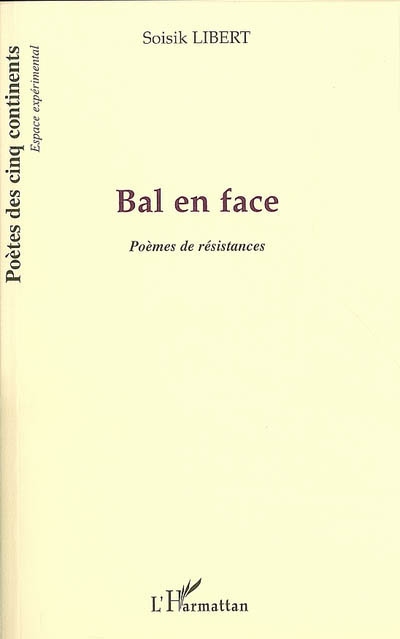 Bal en face : poèmes de résistances