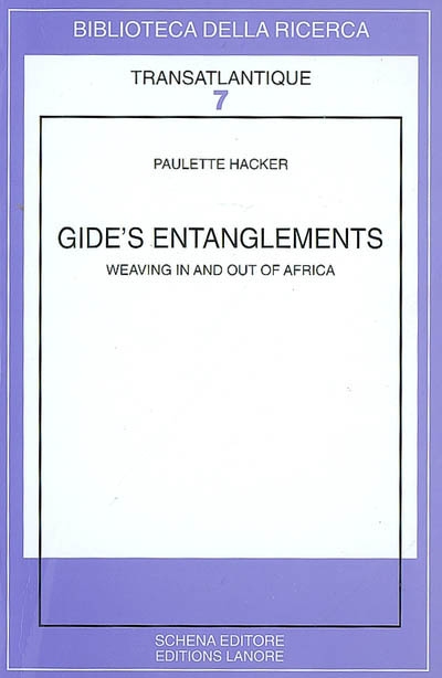 Gide's entanglements : weaving in and out of Africa