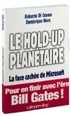 Le hold-up planétaire : la face cachée de Microsoft