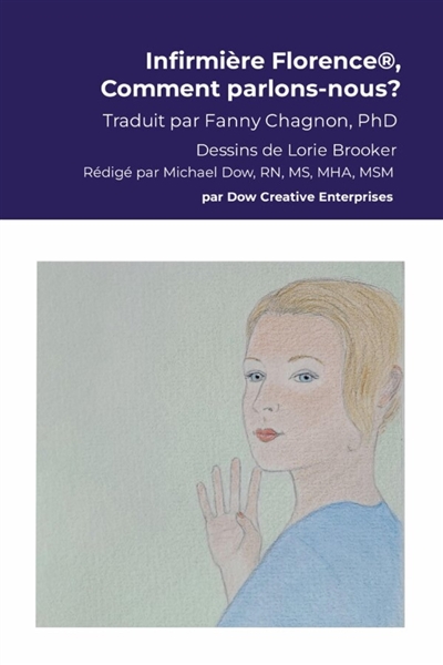 Infirmière Florence®, Comment parlons-nous ?