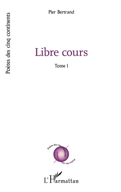 Libre cours. Vol. 1