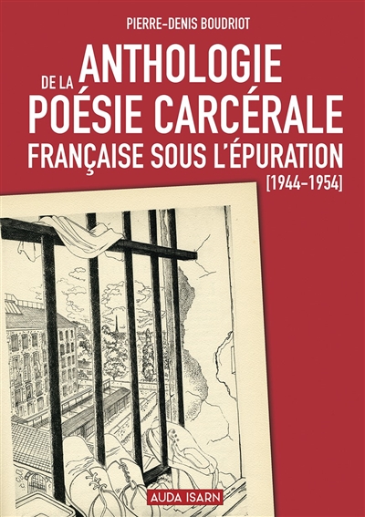 Anthologie de la poésie carcérale française sous l'épuration (1944-1954)