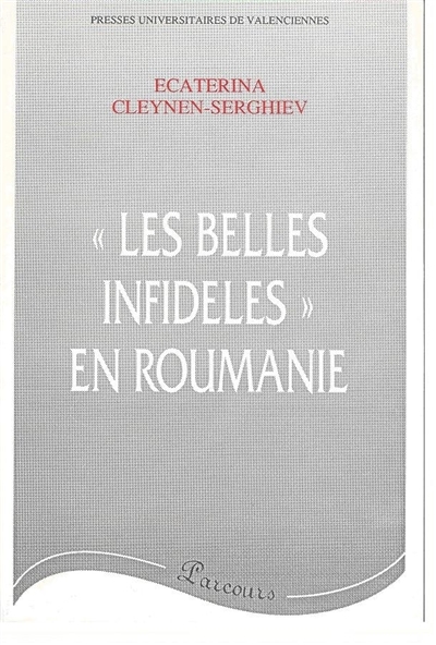 Les Belles infidèles en Roumanie : les traductions des oeuvres françaises durant l'entre-deux-guerres (1919-1939)