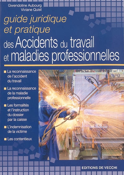 Guide juridique et pratique des accidents du travail et maladies professionnelles