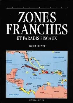 Atlas mondial des zones franches et des paradis fiscaux