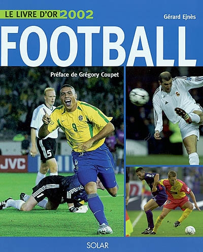 Le livre d'or 2002 : Football