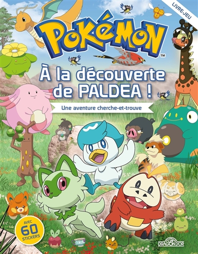 Pokémon : à la découverte de Paldéa ! : une aventure cherche-et-trouve