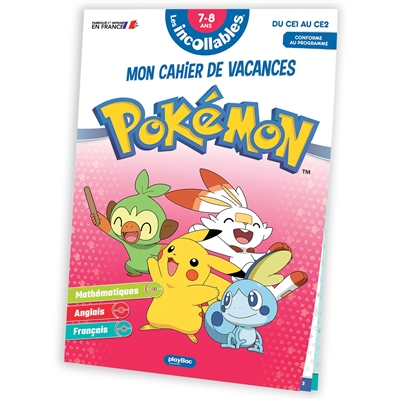 Les incollables, Pokémon : mon cahier de vacances : du CE1 au CE2, 7-8 ans, conforme au programme