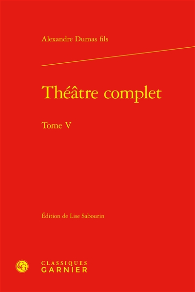 Théâtre complet. Vol. 5