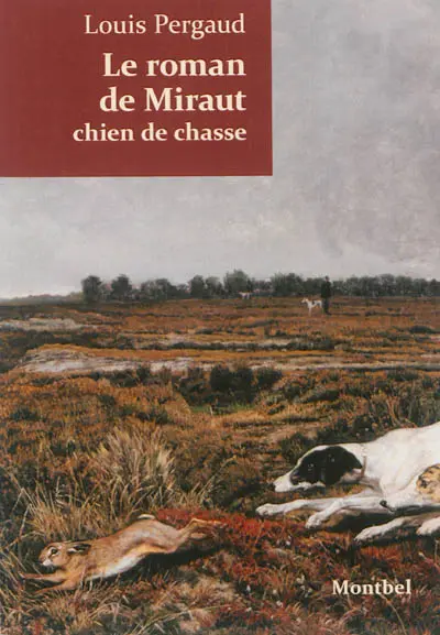 Le roman de Miraut, chien de chasse