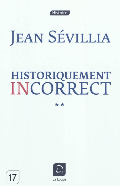Historiquement incorrect. Vol. 2