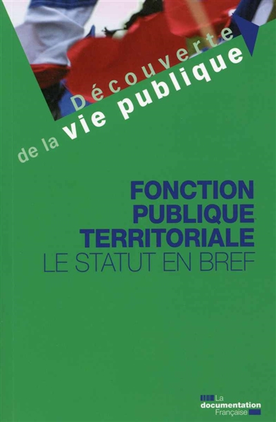 Fonction publique territoriale : le statut en bref
