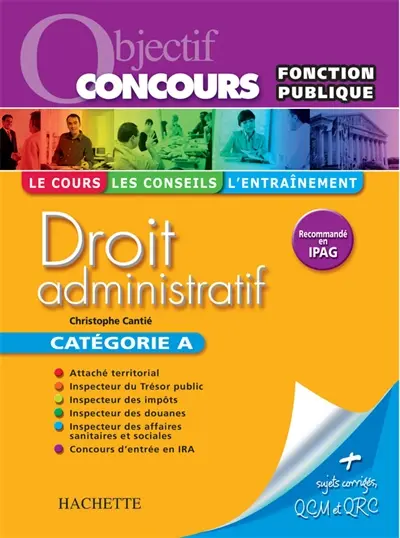 Droit administratif : catégorie A : sujets corrigés, QCM et QRC