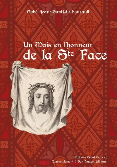 Un mois en l'honneur de la Ste Face