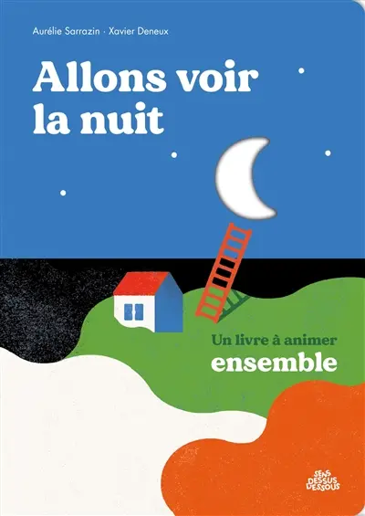 Allons voir la nuit : un livre à animer ensemble