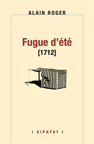 Fugue d'été, 1712