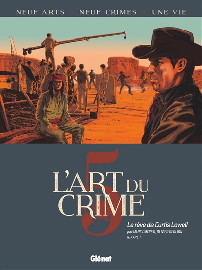L'art du crime. Vol. 5. Le rêve de Curtis Lowell