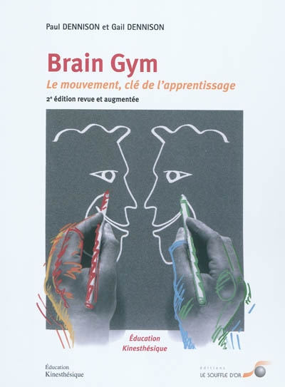 Brain gym : le mouvement, clé de l'apprentissage