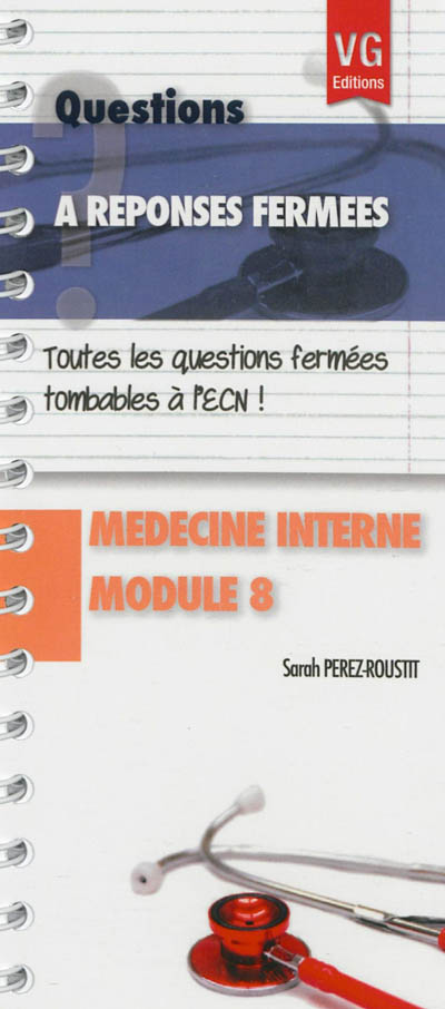 Médecine interne : module 8 : toutes les questions fermées tombables à l'ECN !