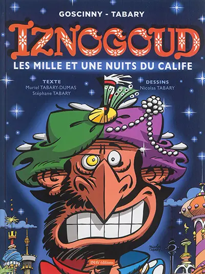 Iznogoud. Vol. 28. Les mille et une nuits du calife