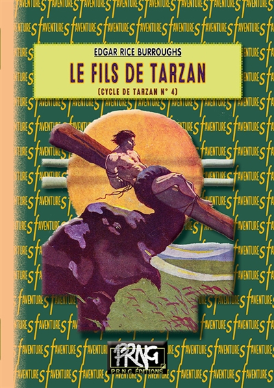 Le cycle de Tarzan. Vol. 4. Le fils de Tarzan