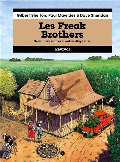 Les Freak Brothers. Vol. 3. Retour aux sources et autres dingueries