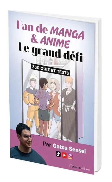 Fan de manga & anime : le grand défi : 350 quiz et tests