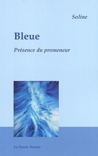 Bleue : présence du promeneur