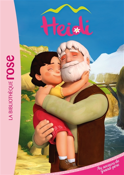 Heidi. Vol. 5. Au secours de grand-père