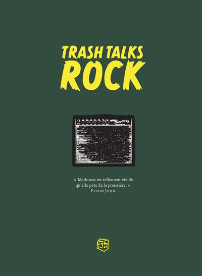 Trash talks rock