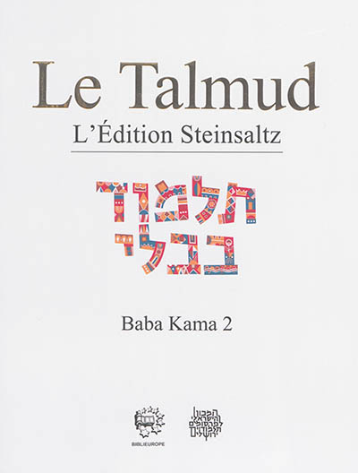 Le Talmud : l'édition Steinsaltz. Vol. 30. Baba Kama. Vol. 2