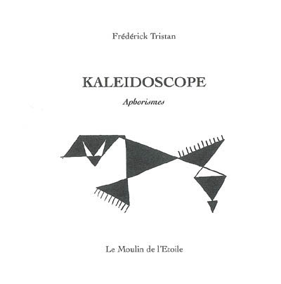 Kaléidoscope : aphorismes